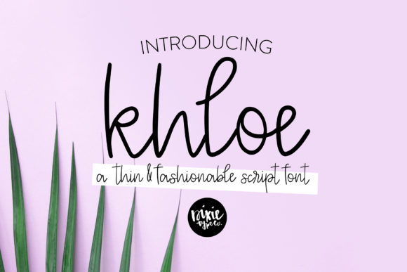 Khloe: A Script Font for Thoughtful Design